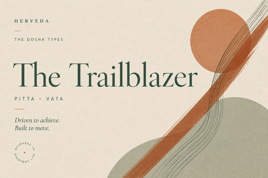 The Trailblazer — Pitta · Vata